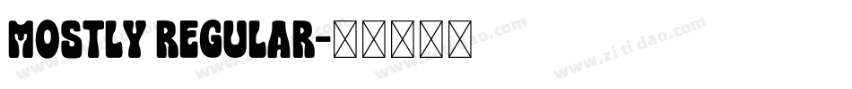 Mostly Regular字体转换